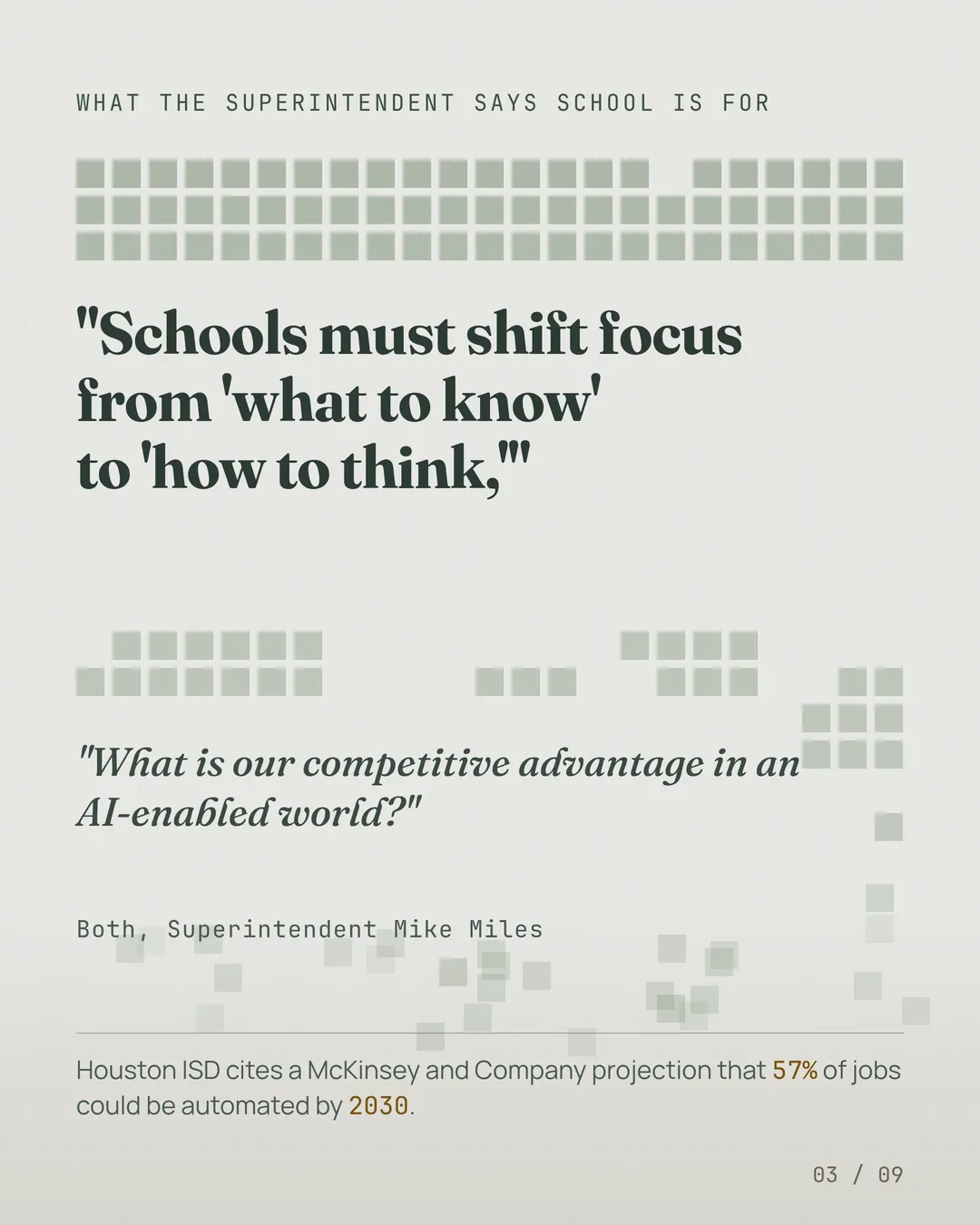 "Schools must shift focus from 'what to know' to 'how to think,'" Houston ISD cites a McKinsey and Company projection that 57% of jobs could be automated by 2030.