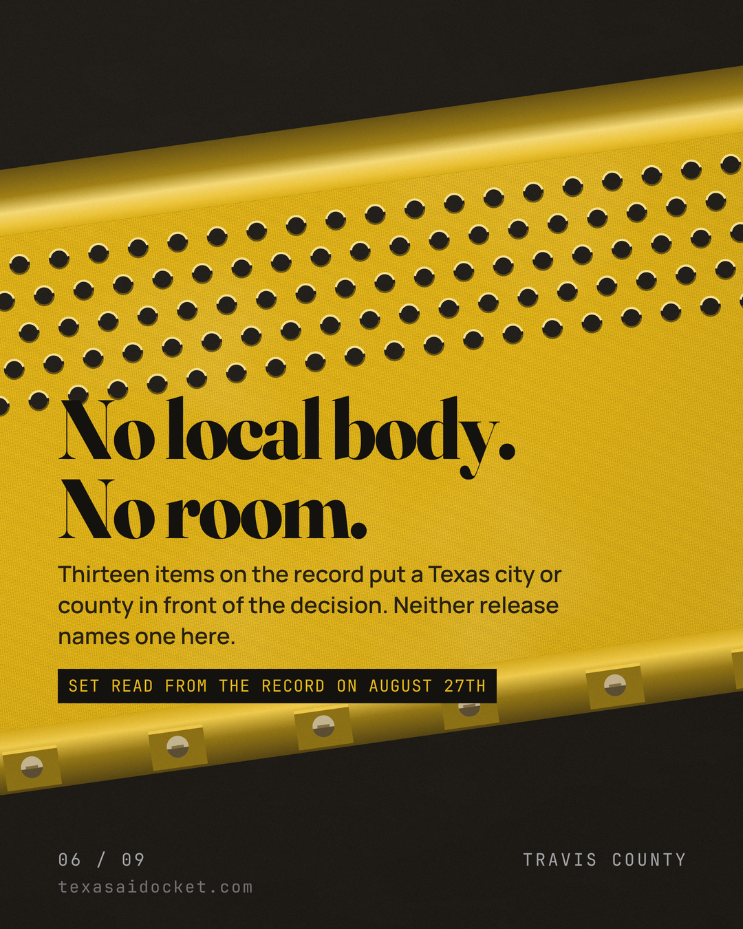 No local body. No room. Thirteen items on the record put a Texas city or county in front of the decision. Neither release names one here.