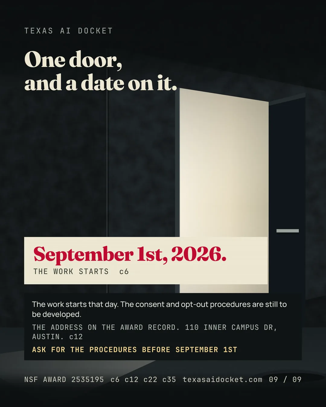 The work starts that day. The consent and opt-out procedures are still to be developed. One door, and a date on it. THE ADDRESS ON THE AWARD RECORD. 110 INNER CAMPUS DR, AUSTIN.