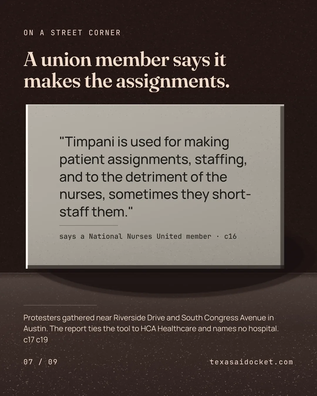 A union member says it makes the assignments. "Timpani is used for making patient assignments, staffing, and to the detriment of the nurses, sometimes they short-staff them." Protesters gathered near Riverside Drive and South Congress Avenue in Austin. The report ties the tool to HCA Healthcare and names no hospital.
