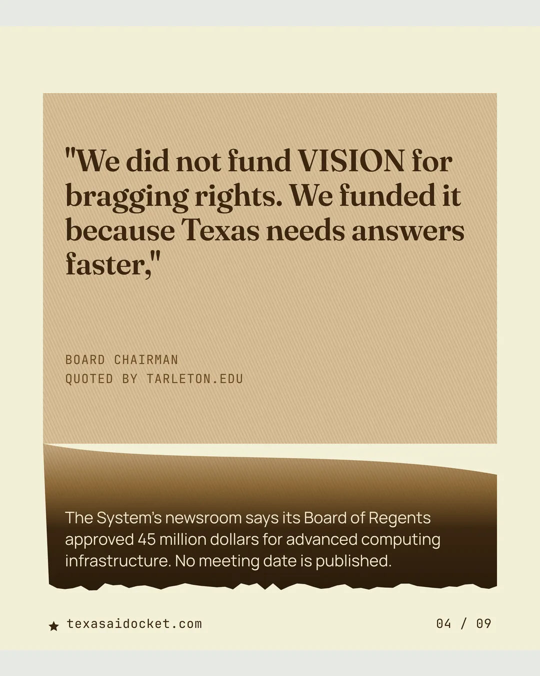 "We did not fund VISION for bragging rights. We funded it because Texas needs answers faster," The System's newsroom says its Board of Regents approved 45 million dollars for advanced computing infrastructure. No meeting date is published.