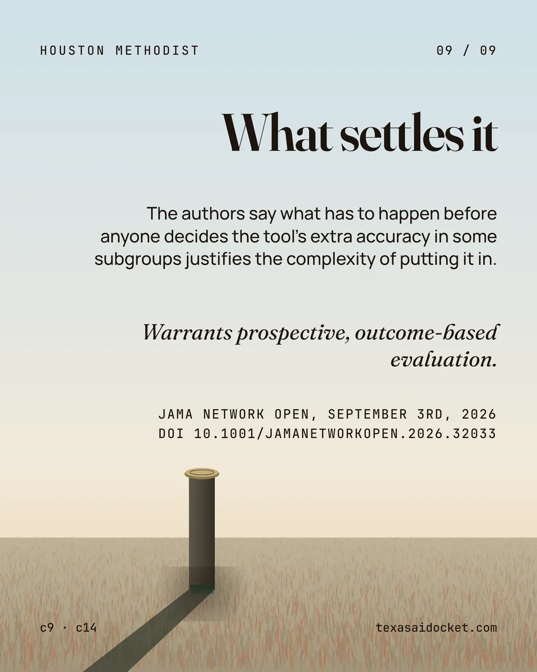 The authors say what has to happen before anyone decides the tool's extra accuracy in some subgroups justifies the complexity of putting it in. Warrants prospective, outcome-based evaluation.