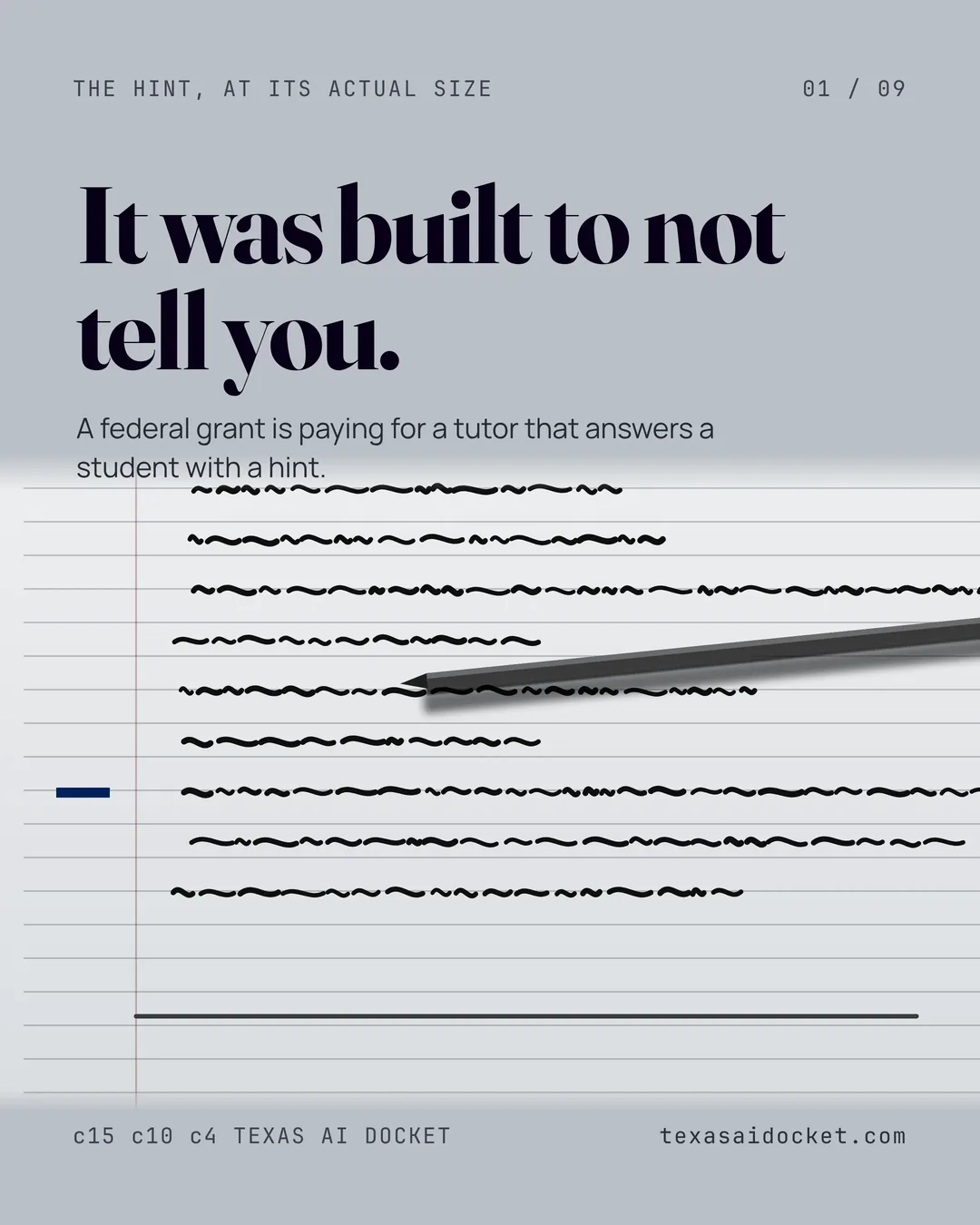 It was built to not tell you. A federal grant is paying for a tutor that answers a student with a hint.