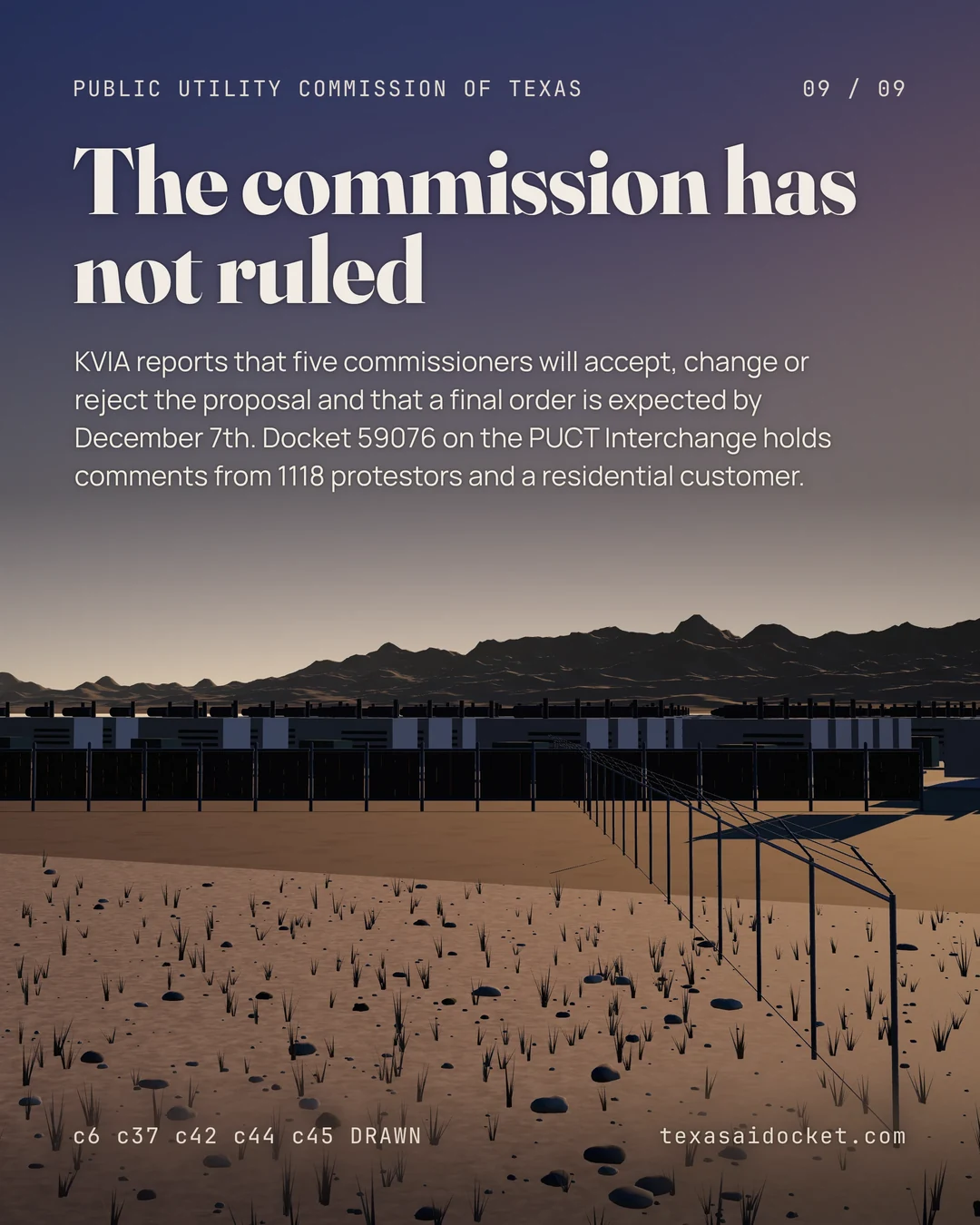 KVIA reports that five commissioners will accept, change or reject the proposal and that a final order is expected by December 7th. Docket 59076 on the PUCT Interchange holds comments from 1118 protestors and a residential customer.