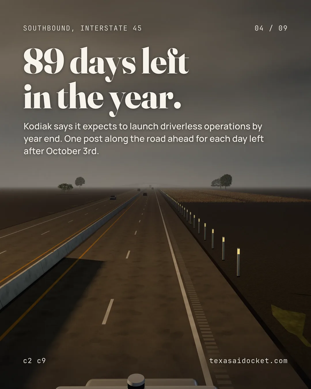 89 days left in the year. Kodiak says it expects to launch driverless operations by year end. One post along the road ahead for each day left after October 3rd.