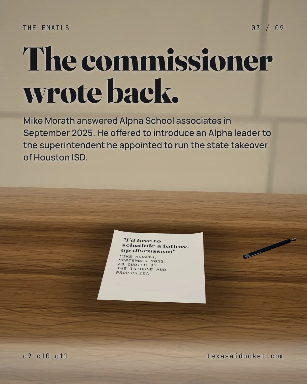 The commissioner wrote back. Mike Morath answered Alpha School associates in September 2025. He offered to introduce an Alpha leader to the superintendent he appointed to run the state takeover of Houston ISD.