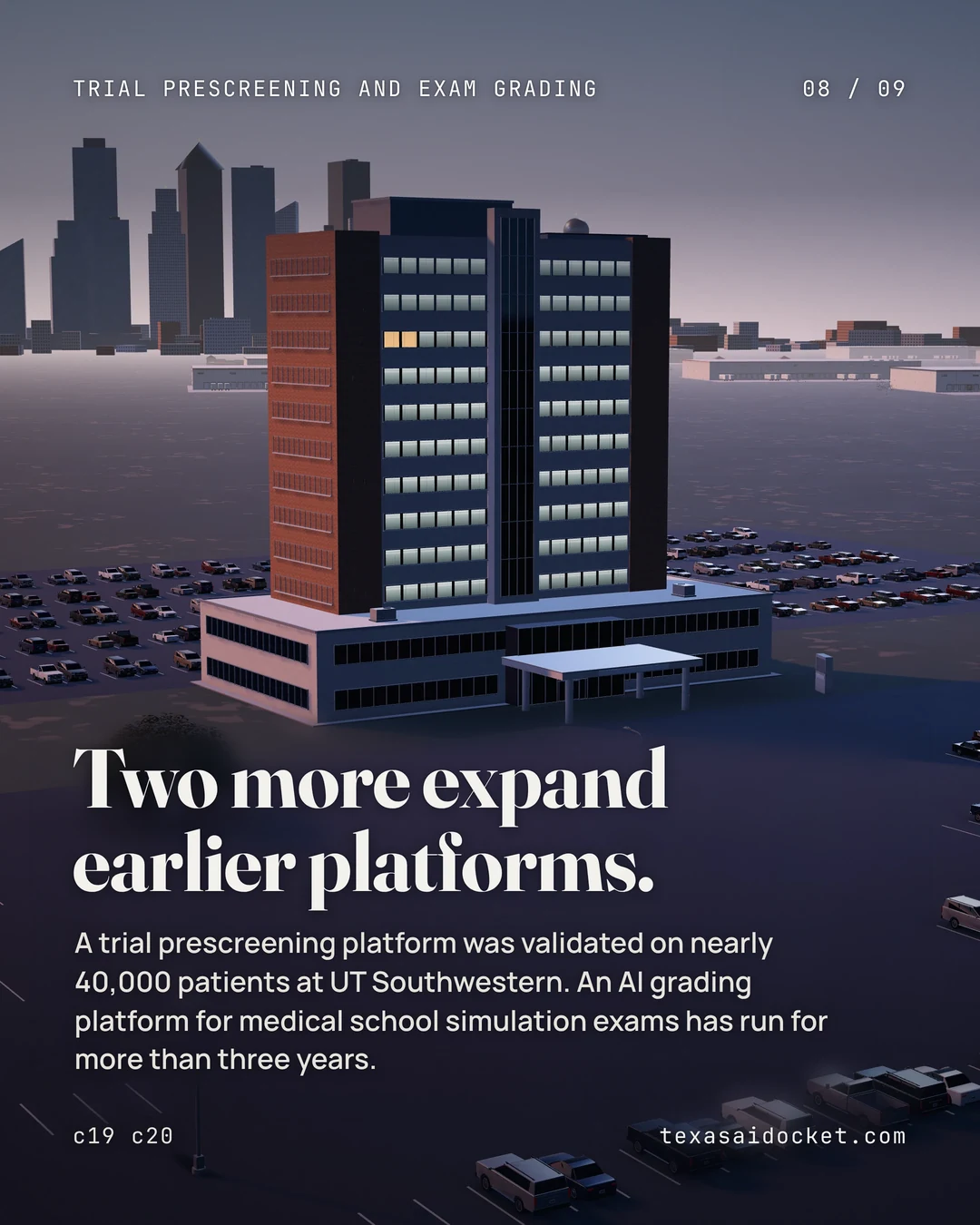 Two more expand earlier platforms. A trial prescreening platform was validated on nearly 40,000 patients at UT Southwestern. An AI grading platform for medical school simulation exams has run for more than three years.
