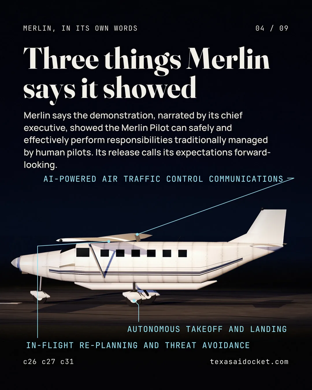 Merlin says the demonstration, narrated by its chief executive, showed the Merlin Pilot can safely and effectively perform responsibilities traditionally managed by human pilots. Its release calls its expectations forward-looking.