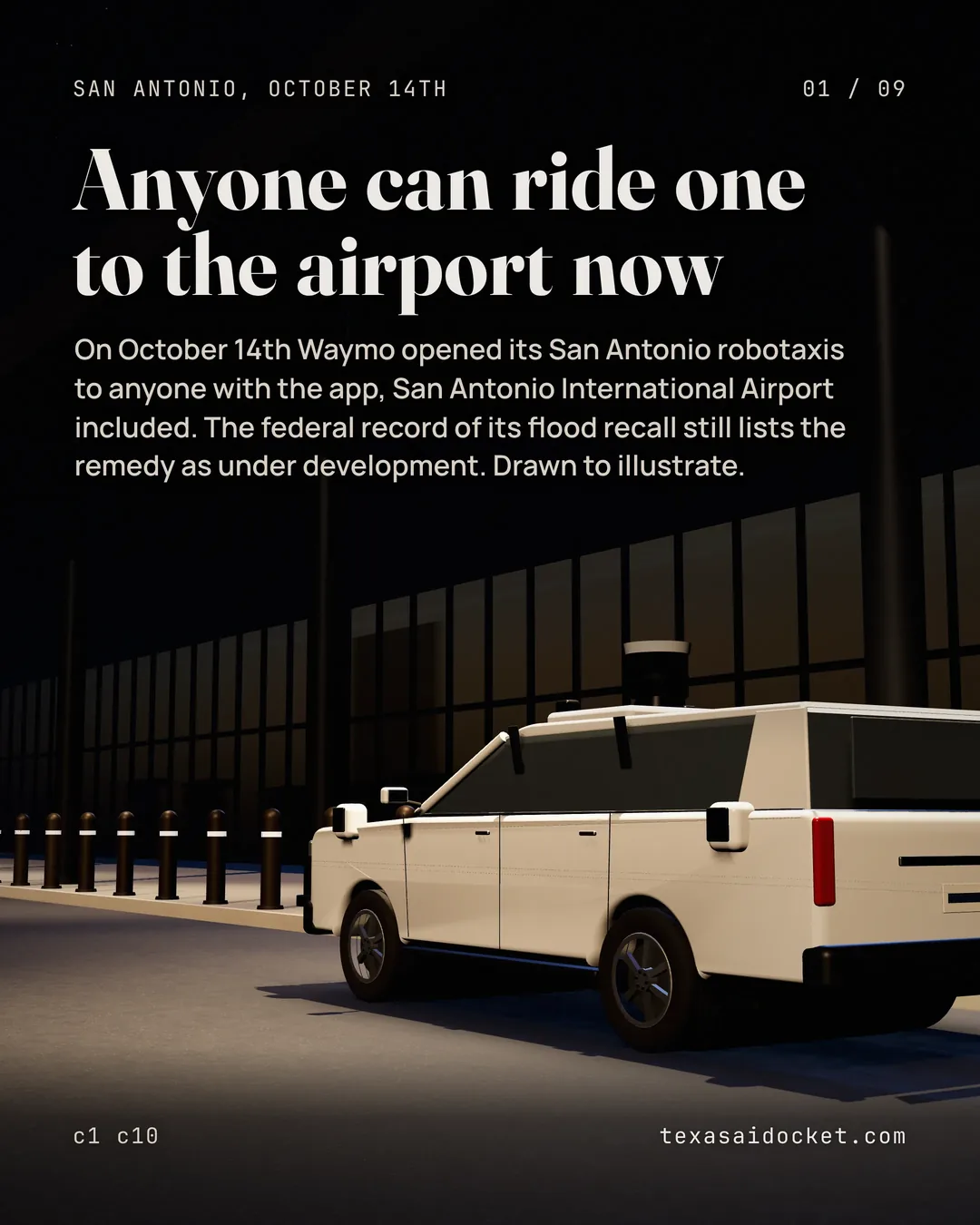 On October 14th Waymo opened its San Antonio robotaxis to anyone with the app, San Antonio International Airport included. The federal record of its flood recall still lists the remedy as under development. Drawn to illustrate.